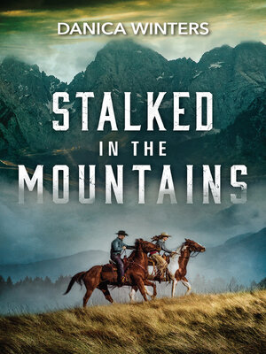cover image of Stalked In the Mountains